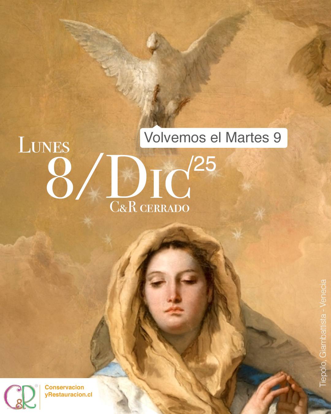 Este Lunes 8 / Dic C&R cerrados (La inmaculada Concepción)